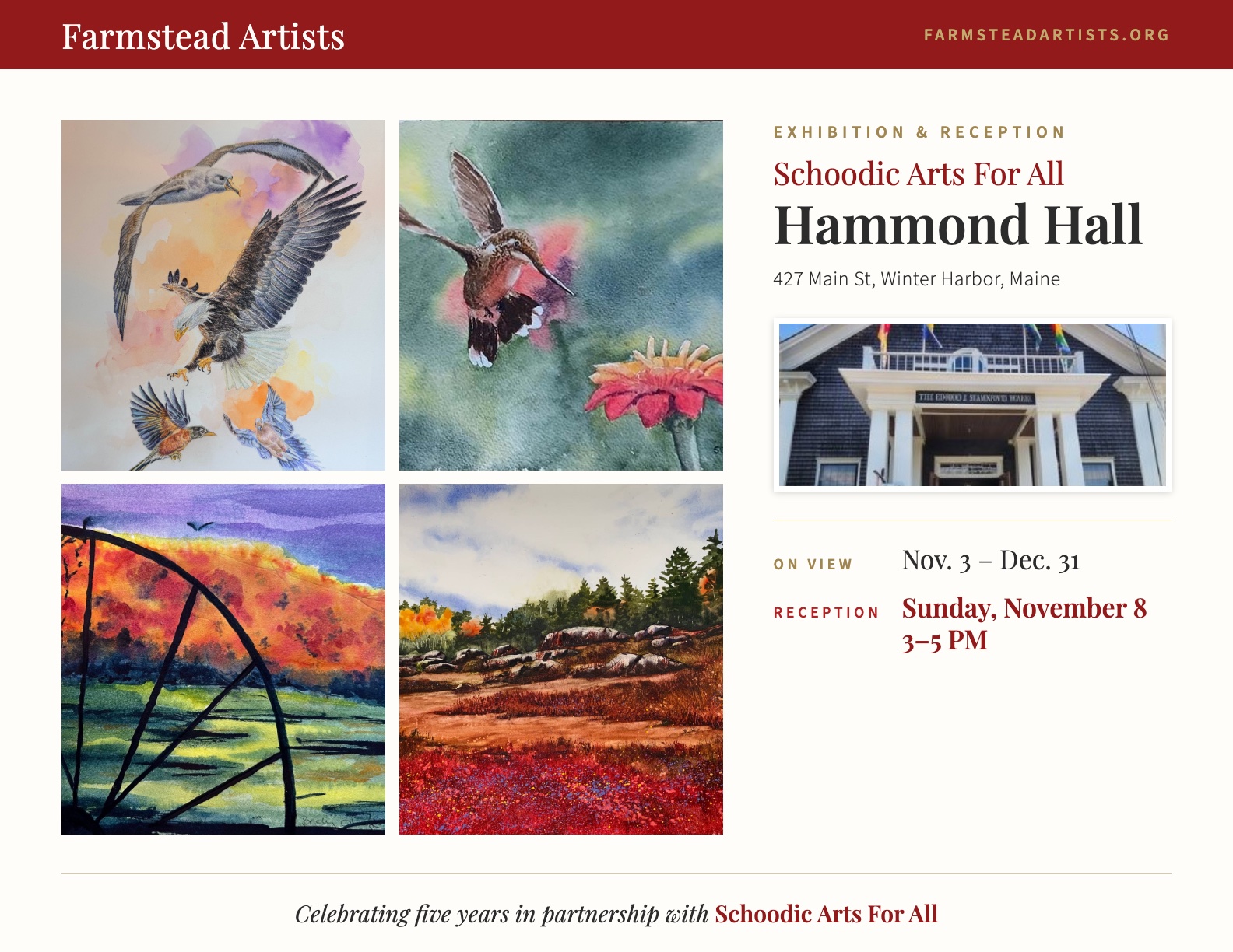 Farmstead Artists Exhibition & Reception at Schoodic Arts For All, Hammond Hall, 427 Main St, Winter Harbor, Maine — on view November 3 to December 31, reception Sunday, November 8, 3 to 5 PM